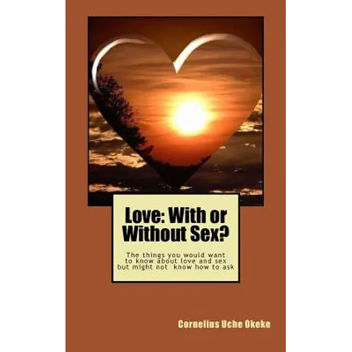 Love: With or Without Sex?