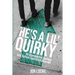 He's a Lil' Quirky: An Unexpected Journey into Autism Spectrum Disorder