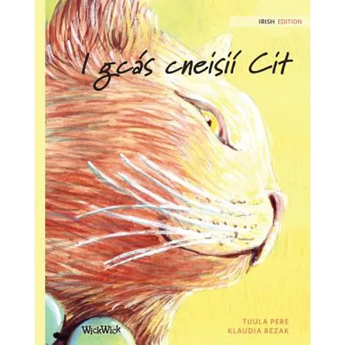 I gcás cneisií Cit: Irish Edition of The Healer Cat