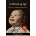 A Miracle of Life: Stories of a Warrior and a Triumphant Boy