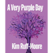 A Very Purple Day