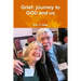 Grief: journey to GOD and us