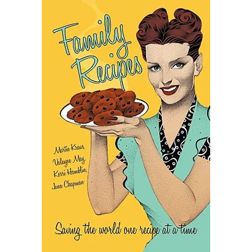 Family Recipes: Saving the world one recipe at a time