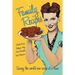 Family Recipes: Saving the world one recipe at a time