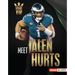 Meet Jalen Hurts: Philadelphia Eagles Superstar