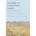 Settlers in Contested Lands: Territorial Disputes and Ethnic Conflicts