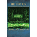 He Led Us Into the Wilderness and Spoke to Us