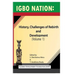 Igbo nation: history, challenges of rebirth and development: Volume One