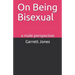 On Being Bisexual: a male perspective