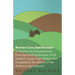 Broom-Corn and Brooms - A Treatise on Raising Broom-Corn and Making Brooms, on a Small or Large Scale, Written and Compiled by the Editors of the Amer