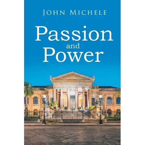 Passion and Power