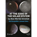 At the Edge of the Solar System: Icy New Worlds Unveiled