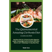 The Quintessential Amazing Cirrhosis Diet Cookbook: Nutrition Diet for Cirrhosis health: Digestive Health, Eating Right Series Cirrhosis Diet-Plan - W