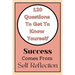 Get To Know Yourself: 120 Questions: Success Comes From Self Reflection