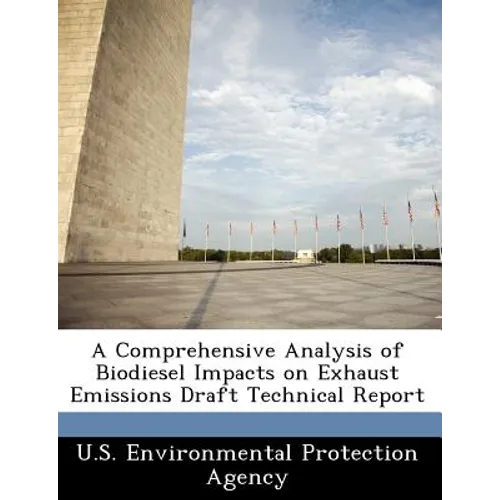 A Comprehensive Analysis of Biodiesel Impacts on Exhaust Emissions Draft Technical Report