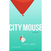 City Mouse