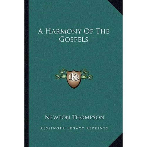 A Harmony Of The Gospels - Paperback