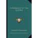 A Harmony Of The Gospels