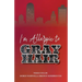 I'm Allergic to Gray Hair