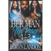 Her Man My Peace: 1-3: Complete Series