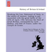 Breaking the Line. Statement of Facts, in the Nature of Memoir, Leading to and Connected with the Great Battle of the 12th of April, 1782, Between the