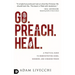 Go, Preach, Heal
