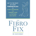 The Fibro Fix: Get to the Root of Your Fibromyalgia and Start Reversing Your Chronic Pain and Fatigue in 21 Days