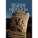 Pilgrims in Place, Pilgrims in Motion: Sacred Travel in the Ancient Mediterranean