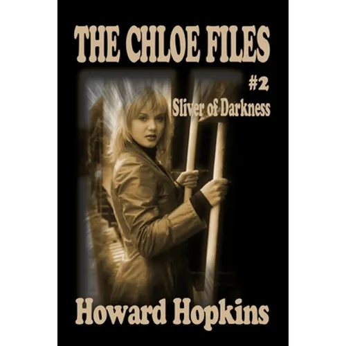 The Chloe Files #2: Sliver of Darkness
