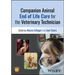 Companion Animal End of Life Care for the Veterinary Technician