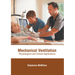 Mechanical Ventilation: Physiological and Clinical Applications