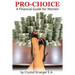 Pro Choice: A Financial Guide For Women