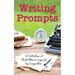 Writing Prompts: A Collection of Short Stories Inspired by Imagination