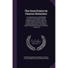 The Great Events by Famous Historians: A Comprehensive and Readable Account of the World's History, Emphasizing the More Important Events, and Present