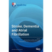 Stroke, Dementia and Atrial Fibrillation