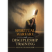 Spiritual Warfare and Discipleship Training