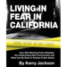 Living in Fear in California: How Well-Meaning Policy Mistakes Are Undermining Safe Communities and What Can Be Done to Restore Public Safety