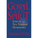 Gospel and Spirit: Issues in New Testament Hermeneutics