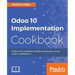 Odoo 10 Implementation Cookbook