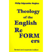 Theology of the English Reformers, Revised and Expanded Edition