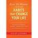 Easy 10-Minute (or Less) Habits that Change Your Life: Become Fitter, Happier, Wealthier, and More Successful!