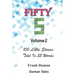 FIFTY FIVERS 55ers Volume 2 - 100 Little Stories Told In 55 Words Each!