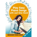 Play Easy Piano Songs with just One Hand: Beginner Piano Book for all Ages