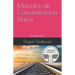 Metodos de Concentracion Diaria: Ilustrado