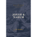 Jonah & Nahum: Grace in the Midst of Judgment: (A Verse-By-Verse Expository, Evangelical, Exegetical Bible Commentary on the Old Testament Minor Proph