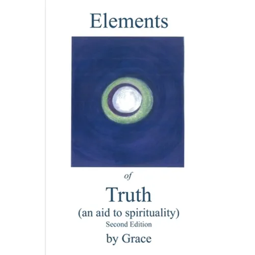Elements of Truth (An Aid to Spirituality)