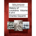 History of Louisiana. Volume 4 of 4