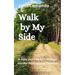 Walk by My Side: A Solo Journey to Santiago on the Portuguese Camino