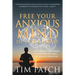 Free Your Anxious Mind in Just 14 Days: A Revolutionary Mind Training Programme to Overcome General Anxiety, Chronic Worry, Social Anxiety and Panic A