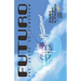 FUTURO - The House of Tomorrow: Compiled From Relics In CyberSpace